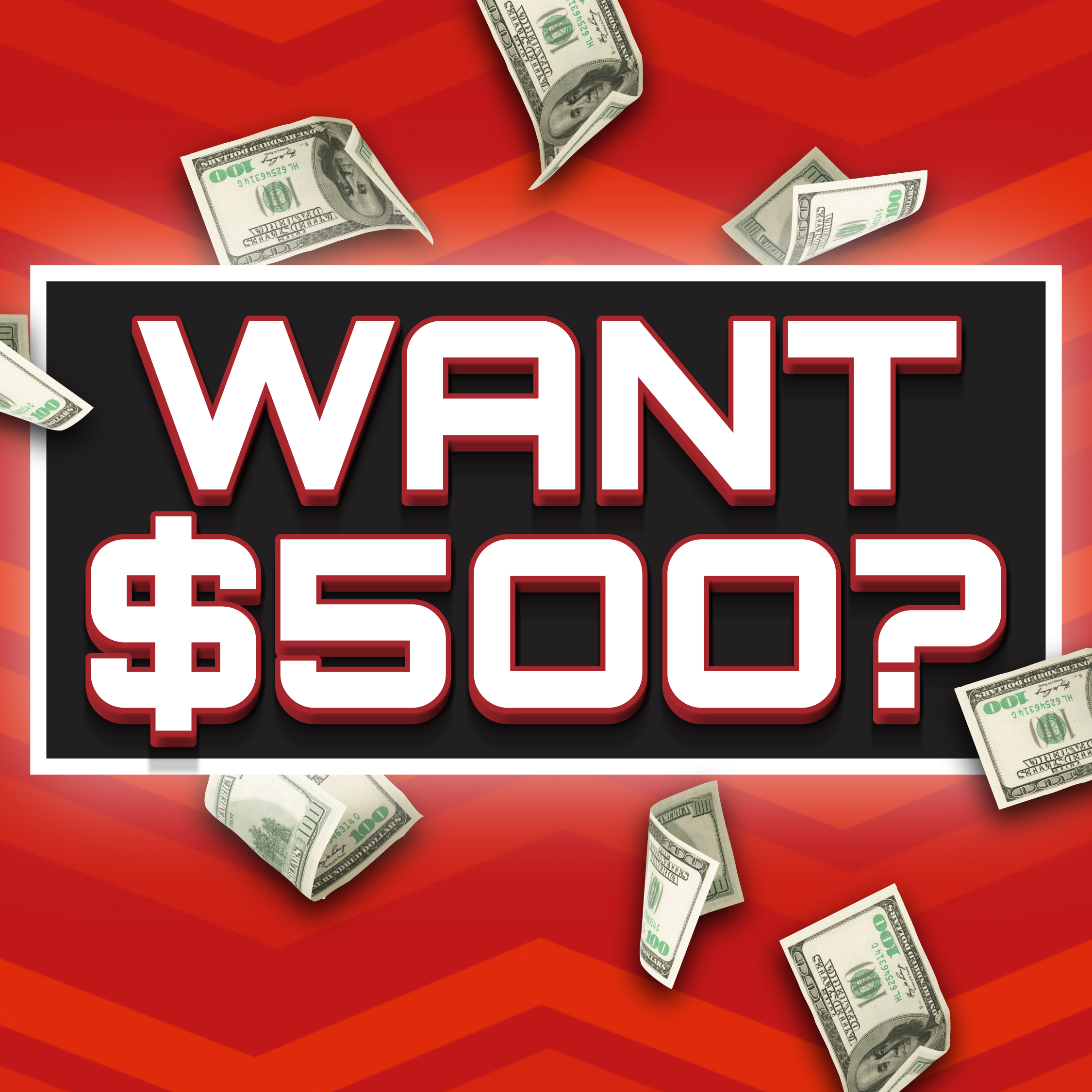 Want $500? Image