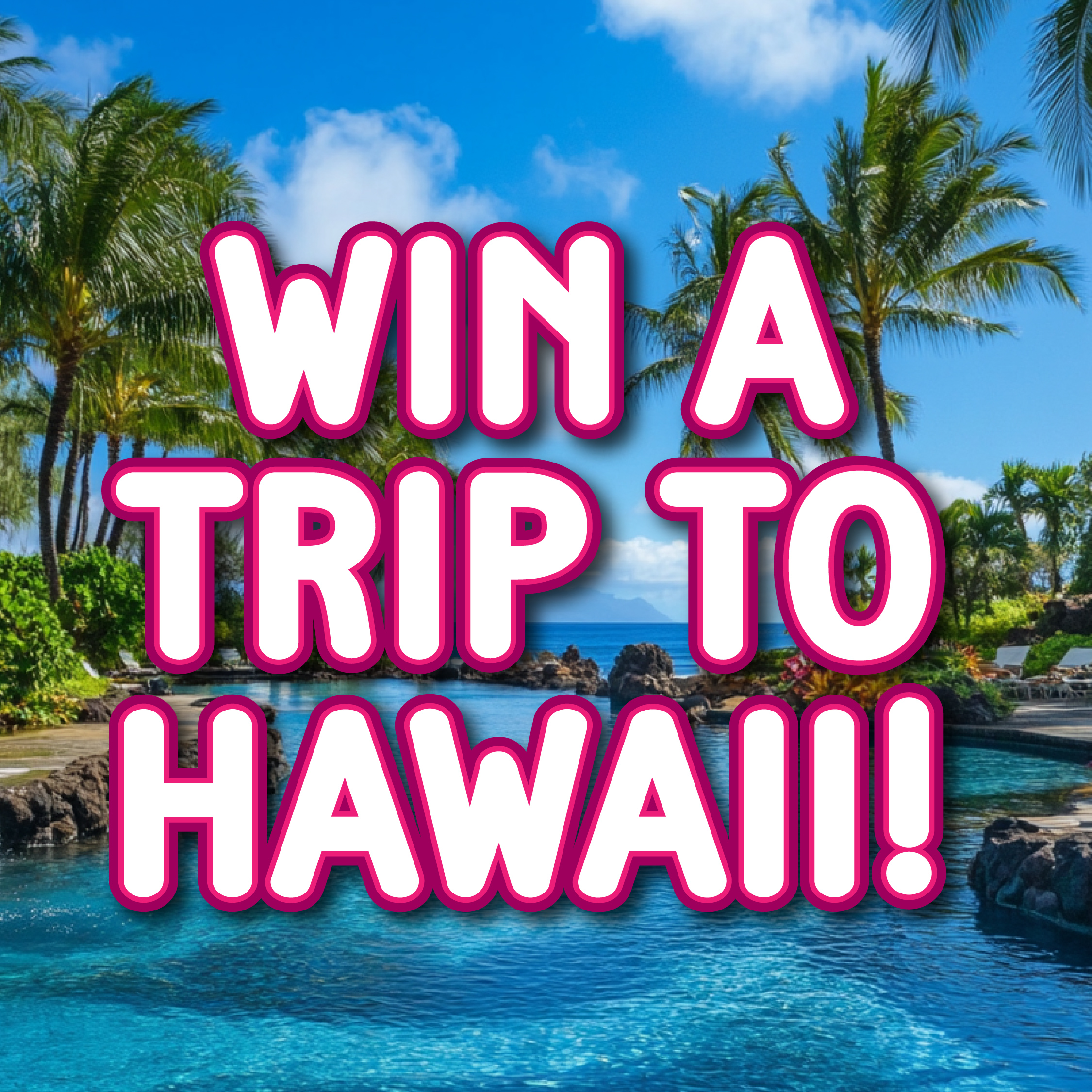 Win a Trip to Hawaii! Image