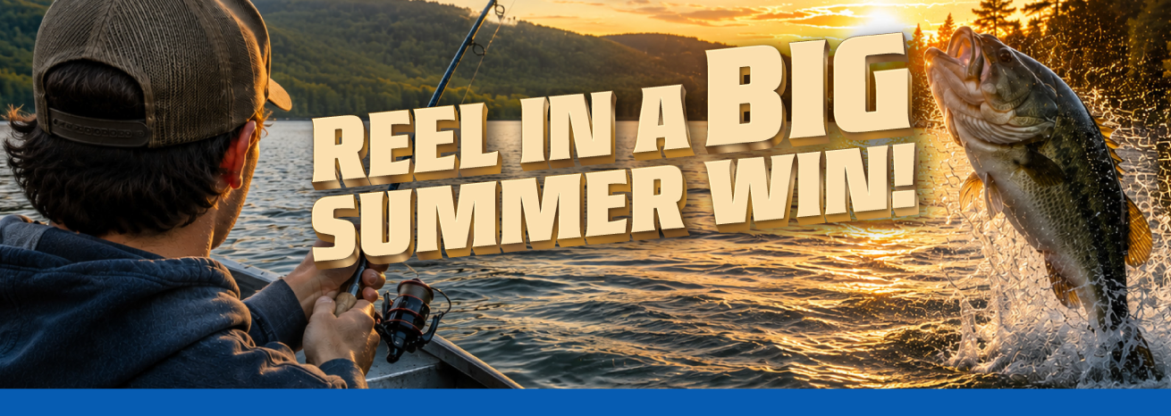 reel in a big summer win!
