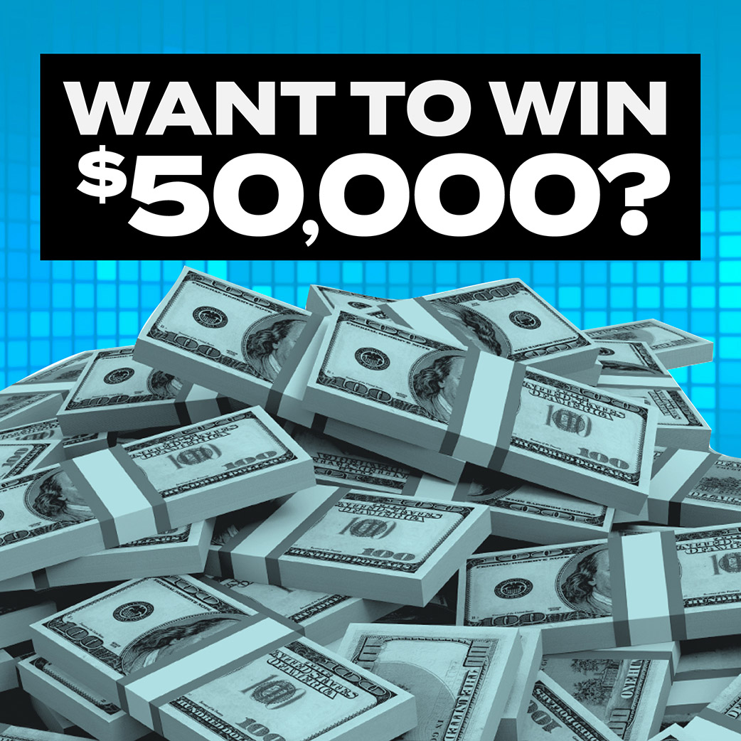 Want to Win $50,000 Image