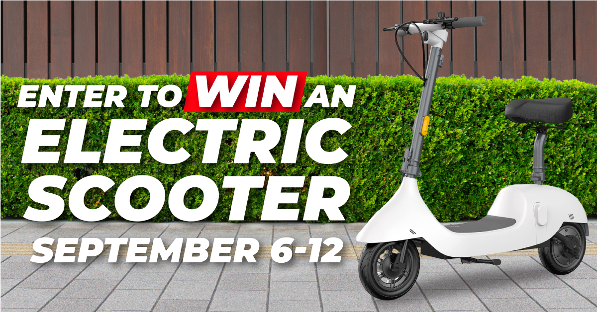 Enter to win an Electric Scooter